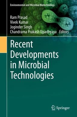 Recent Developments in Microbial Technologies Recent Developments in Microbial Technologies