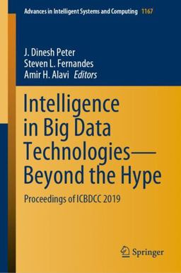 Intelligence in Big Data Technologies - Beyond the Hype