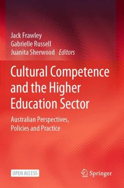 Cultural Competence and the Higher Education Sector Australian Perspectives, Policies and Practice  9789811553646 Front Cover