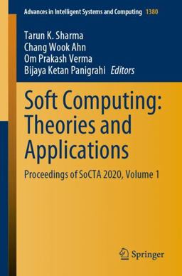 Soft Computing: Theories and Applications Soft Computing: Theories and Applications