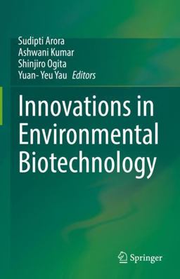 Innovations in Environmental Biotechnology Innovations in Environmental Biotechnology