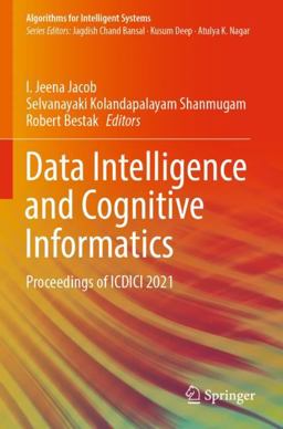Data Intelligence and Cognitive Informatics Data Intelligence and Cognitive Informatics
