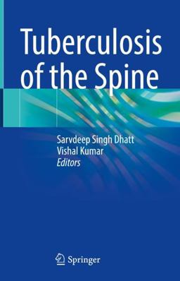Tuberculosis of the Spine Tuberculosis of the Spine