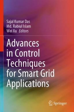 Advances in Control Techniques for Smart Grid Applications Advances in Control Techniques for Smart Grid Applications
