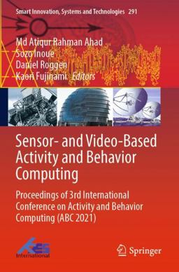 Sensor- and Video-Based Activity and Behavior Computing