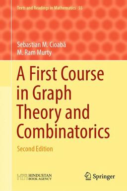 A First Course in Graph Theory and Combinatorics