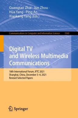 Digital TV and Wireless Multimedia Communications Digital TV and Wireless Multimedia Communications