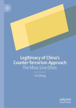 Legitimacy of China's Counter-Terrorism Approach Legitimacy of China's Counter-Terrorism Approach