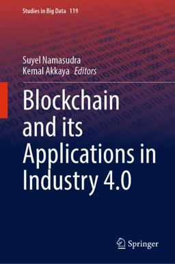 Blockchain and Its Applications in Industry 4. 0