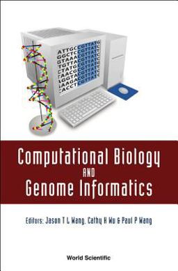 Computational Biology and Genome Informatics Computational Biology and Genome Informatics