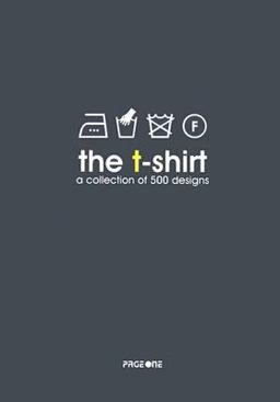 T-Shirt : A Collection of Designs  9789812453136 Front Cover