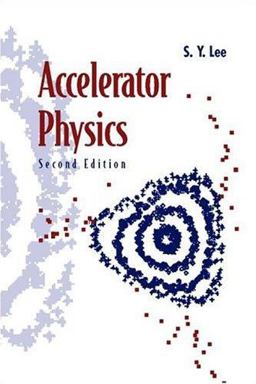 Accelerator Physics 2nd 9789812562005 Front Cover
