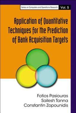 Application of Quantitative Techniques for the Prediction of Bank Acquisition Targets