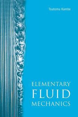 Elementary Fluid Mechanics  9789812565976 Front Cover