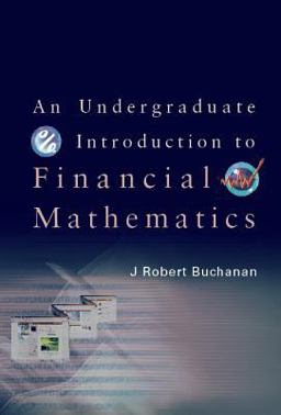 Undergraduate Introduction to Financial Mathematics  9789812566379 Front Cover