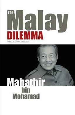 Malay Dilemma With a New Preface  9789812616500 Front Cover