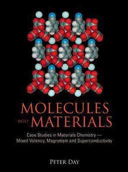Molecules into Materials Molecules into Materials