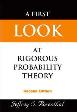 A First Look at Rigorous Probability Theory