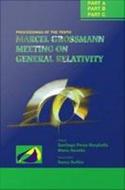 The Tenth Marcel Grossmann Meeting