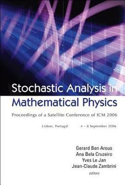 Stochastic Analysis in Mathematical Ph. .