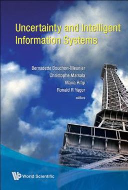Uncertainty and Intelligent Information Systems Uncertainty and Intelligent Information Systems