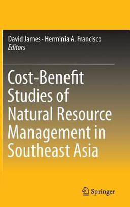 Cost-Benefit Studies of Natural Resource Management in South East Asia