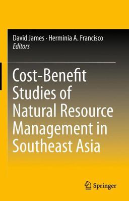 Cost-Benefit Studies of Natural Resource Management in Southeast Asia