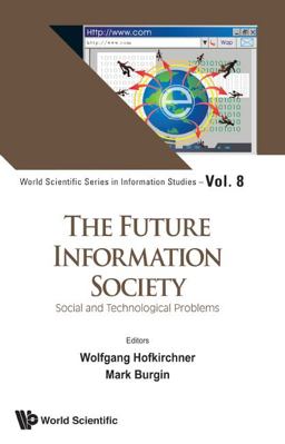 The Future Information Society The Future Information Society