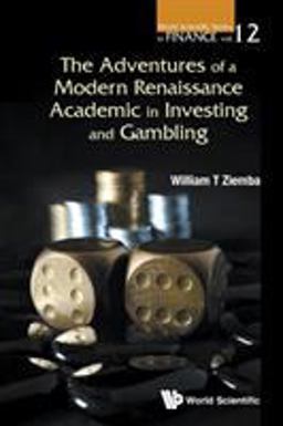 Adventures of a Modern Renaissance Academic in Investing and Gambling  9789813148291 Front Cover
