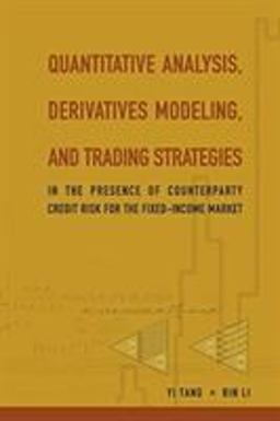 Quantitative Analysis, Derivatives Modeling, and Trading Strategies