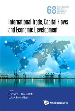 International Trade, Capital Flows and Economic Development  9789813209381 Front Cover