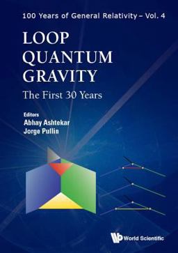 Loop Quantum Gravity: The First 30 Years  9789813209930 Front Cover