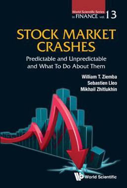 Stock Market Crashes Predictable and Unpredictable and What to Do about Them  9789813222618 Front Cover