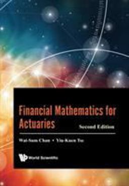 Financial Mathematics for Actuaries 2nd 9789813224674 Front Cover