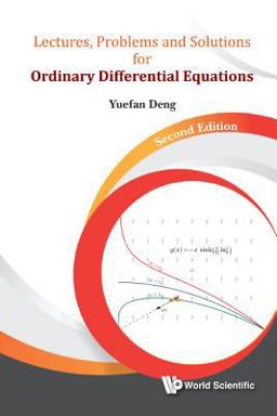 Lectures, Problems and Solutions for Ordinary Differential Equations Second Edition  9789813226135 Front Cover