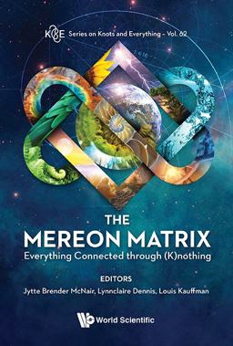 Mereon Matrix Everything Connected Through (K)nothing 2nd 9789813233553 Front Cover