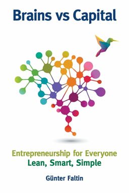 Brains Versus Capital: Entrepreneurship for Everyone; Lean, Smart, Simple  9789813235830 Front Cover