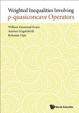 Weighted Inequalities Involving P-Quasiconcave Operators Weighted Inequalities Involving P-Quasiconcave Operators