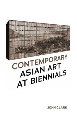 Contemporary Asian Art at Biennials