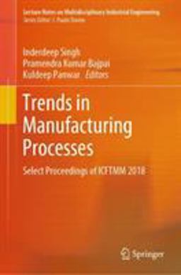 Trends in Manufacturing Processes