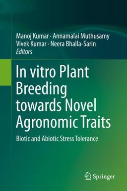 In Vitro Plant Breeding Towards Novel Agronomic Traits
