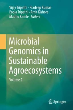 Microbial Genomics in Sustainable Agroecosystems Microbial Genomics in Sustainable Agroecosystems