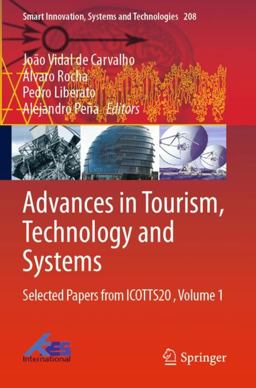 Advances in Tourism, Technology and Systems Advances in Tourism, Technology and Systems