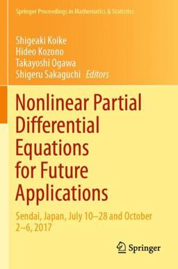 Nonlinear Partial Differential Equations for Future Applications Nonlinear Partial Differential Equations for Future Applications