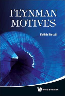 Feynman Motives  9789814271202 Front Cover