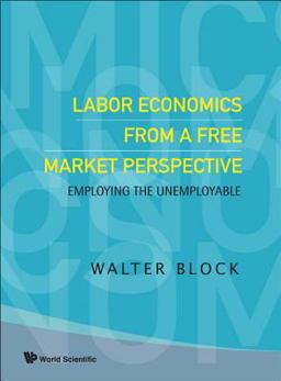 Labor Economics from a Free Market per. .
