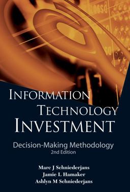 Information Technology Investment Decision-Making Methodology 2nd 9789814282567 Front Cover
