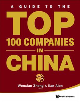 A Guide to the Top 100 Companies in China  9789814291460 Front Cover