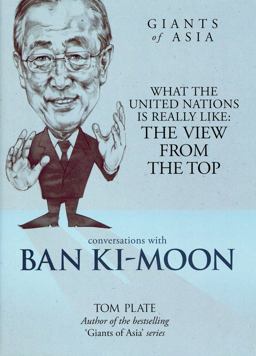 Conversations with Ban Ki-Moon What the United Nations Is Really Like:the View from the Top  9789814302043 Front Cover