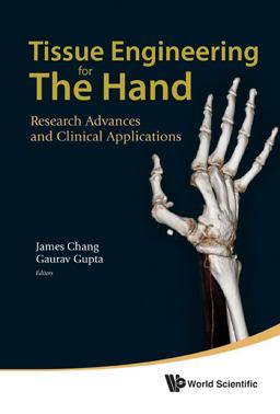 Tissue Engineering for the Hand Tissue Engineering for the Hand